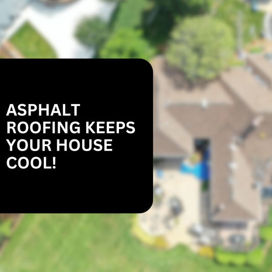 How Asphalt Roofing Keeps Your Home Cool in the Summer Heat in Lake Norman, NC