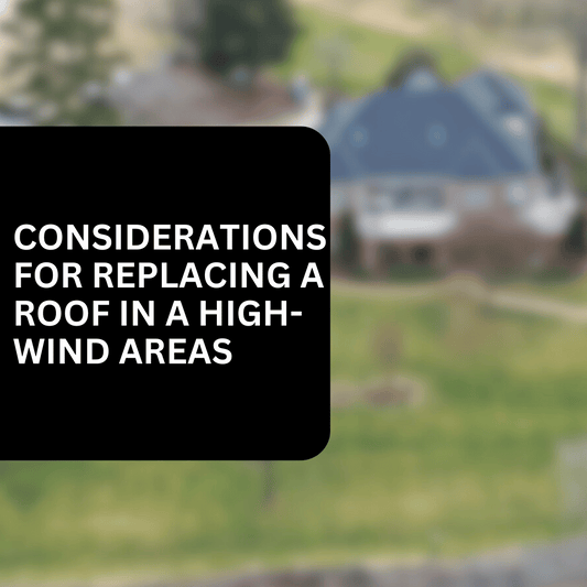 Special Considerations for Replacing a Roof with Asphalt Shingles in a High-Wind Areas