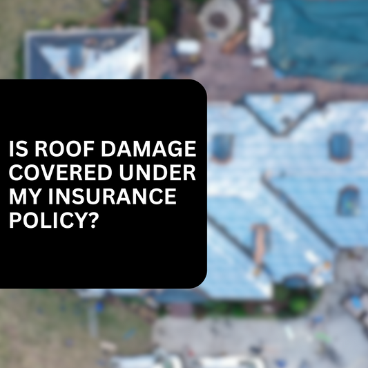 How Do I Know If Roof Damage Is Covered Under My Insurance Policy?