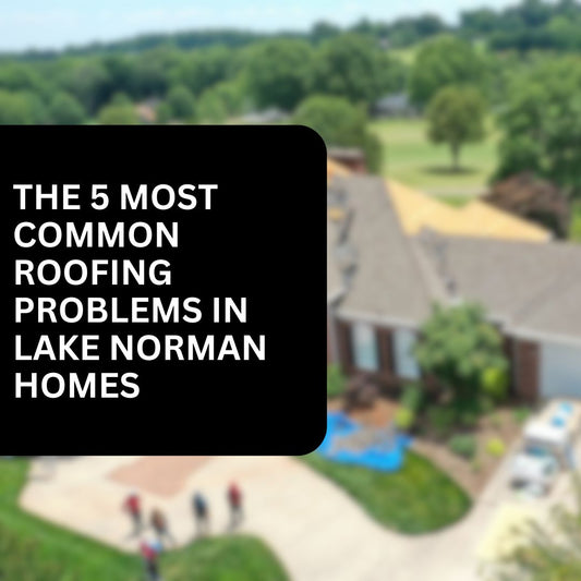 The 5 Most Common Roofing Problems in Lake Norman Homes (And How to Prevent Them)