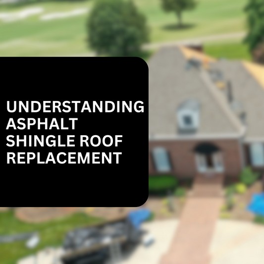Understanding Asphalt Shingle Roof Replacement: A Homeowner's Guide