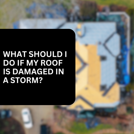 What Should I Do If My Roof is Damaged in a Storm?