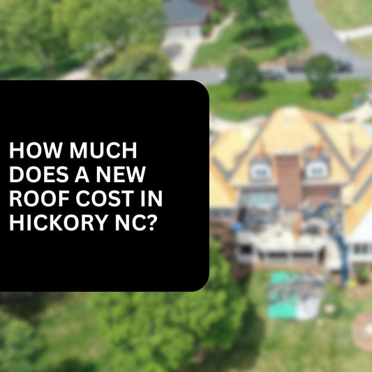 How Much Does a New Roof Cost in Hickory NC?