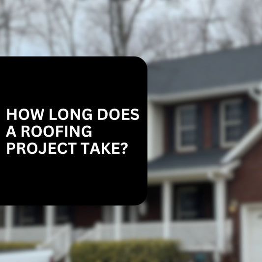 How Long Does a Roofing Project Take?